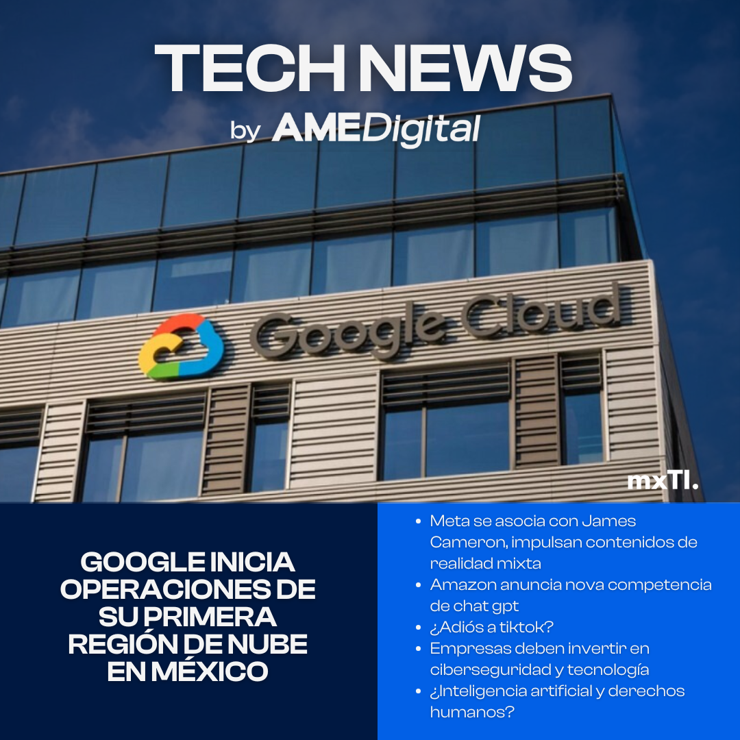 Google inicia operaciones de su primera región de nube en México
